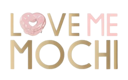 Love Me Mochi